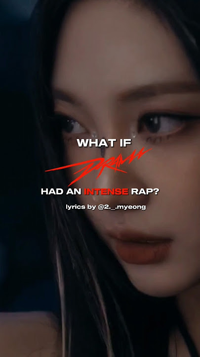 What if Drama by aespa had an intense rap in the chorus?  ....LYRICS @2._.myeong on IG