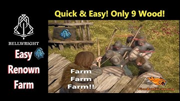Bellwright - Quick & Easy Renown farming Guide!