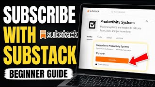 How to subscribe with Substack for publishing productivity systems - Beginner Guide