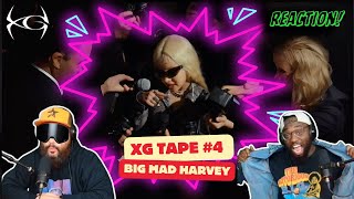 [XG TAPE #4] BIG MAD (HARVEY) FIRST REACTION \/ REVIEW - Amy’s on 🔥😎 #XG #XGALX #ALPHAZ