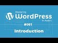 Mastering WordPress in Arabic #01 - Intro & What Is WordPress?