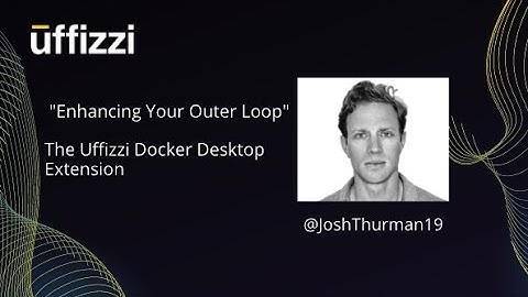 Uffizzi Docker Desktop Extension Quick Look