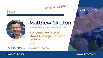 Matthew Skelton - Accidental Architects: how HR designs software systems (EN)