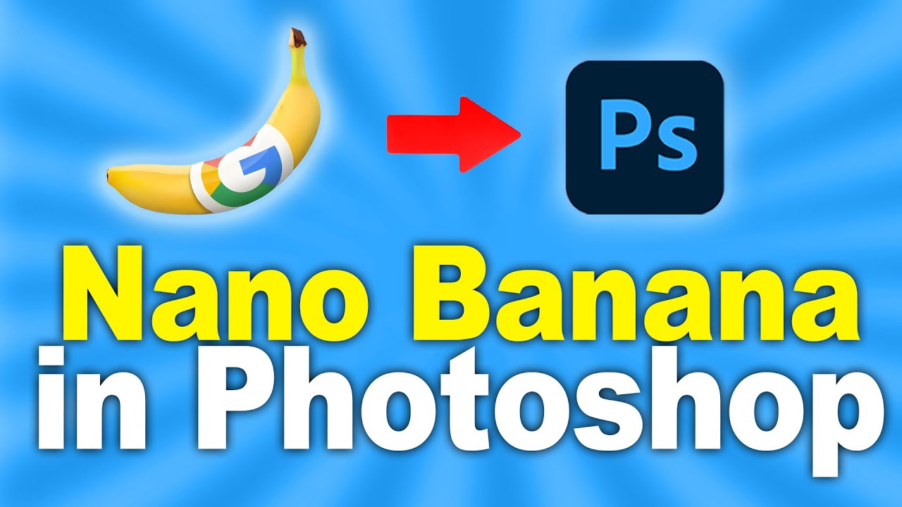 How to Use Nano Banana in Photoshop - YouTube
