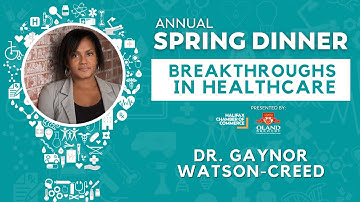 Spring Dinner - Breakthroughs in Healthcare - Dr. Gaynor Watson-Creed