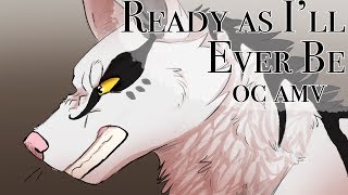 Ready as I&#39;ll Ever Be - OC Animation