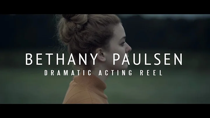 Bethany Paulsen Dramatic Acting Reel 2023
