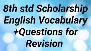 8th std Scholarship {English (Marathi Medium )} Vocabulary + Questions for Revision