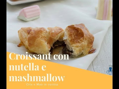 CROISSANT DI SFOGLIA CON NUTELLA E MASHMALLOW