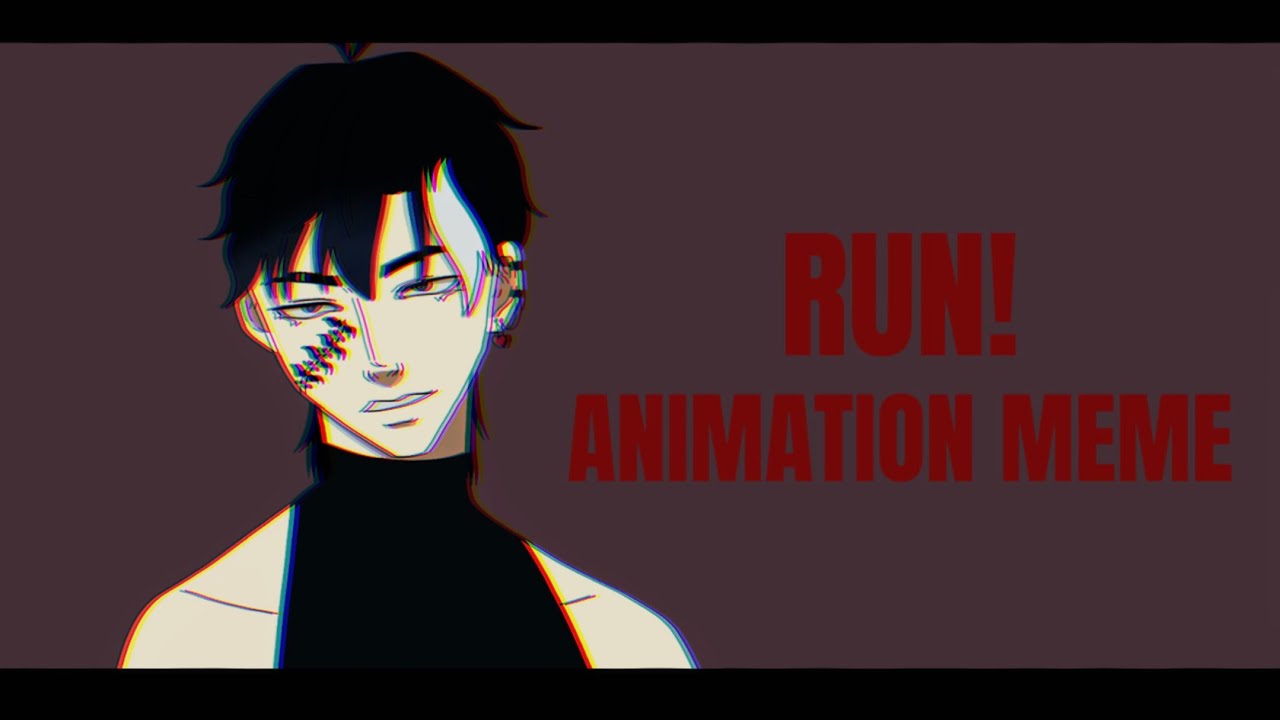 RUN! Animation Meme [Lab 87]