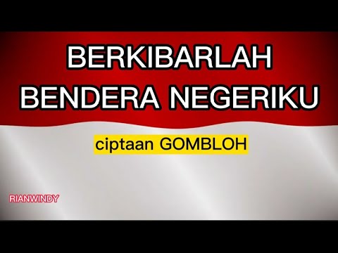 BERKIBARLAH BENDERA NEGERIKU - LAGU NASIONAL - INSTRUMENTAL PIANO DAN LIRIK