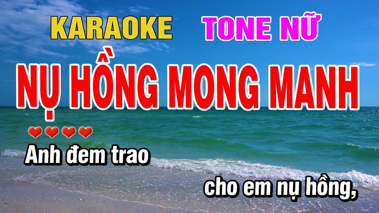 Nụ Hồng Mong Manh Karaoke Tone Nữ Beat Hay | Karaoke Chill
