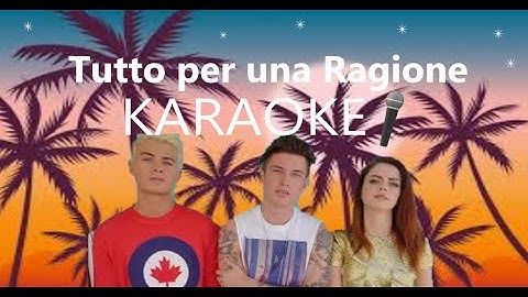 KARAOKE Tutto per una Ragione "Benji & Fede feat. Annalisa" (versione karaoke)