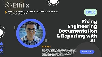 Fixing Engineering Documentation & Reporting | Eps 3 on AI in Project Management & Transformation