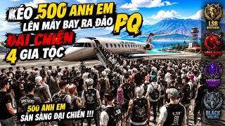 GTA 5 VN #33 KÉO 500 Anh Em LÊN MÁY BAY RA ĐẢO - Đại Chiến 4 GIA TỘC .....