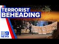 Paris teacher beheaded in gruesome terrorist attack | 9 News Australia