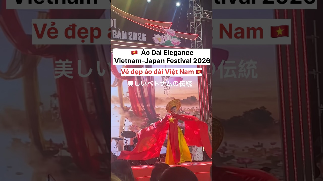The Timeless Beauty of Vietnam 🇻🇳✨ | Áo Dài Performance at Vietnam–Japan Festival 2026 #shorts