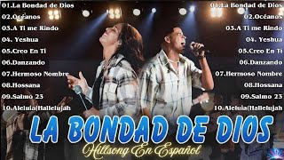 Hillsong Español Sus Mejores Canciones🙏Grandes canciones Hillsong en Español 2025 Grandes Éxitos