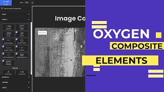 Oxygen Composite Elements - Eine kurze Übersicht aller Elemente