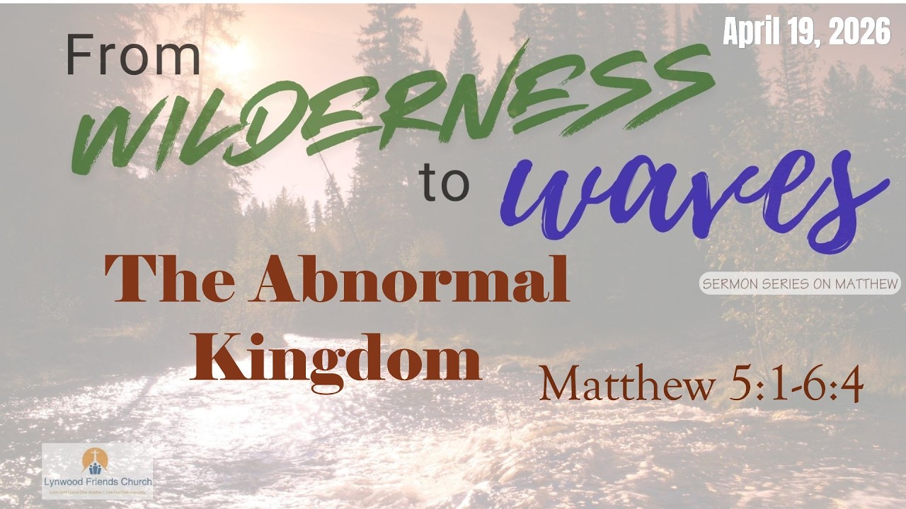 The Abnormal Kingdom (Sermon Recorded Live April 19, 2026)