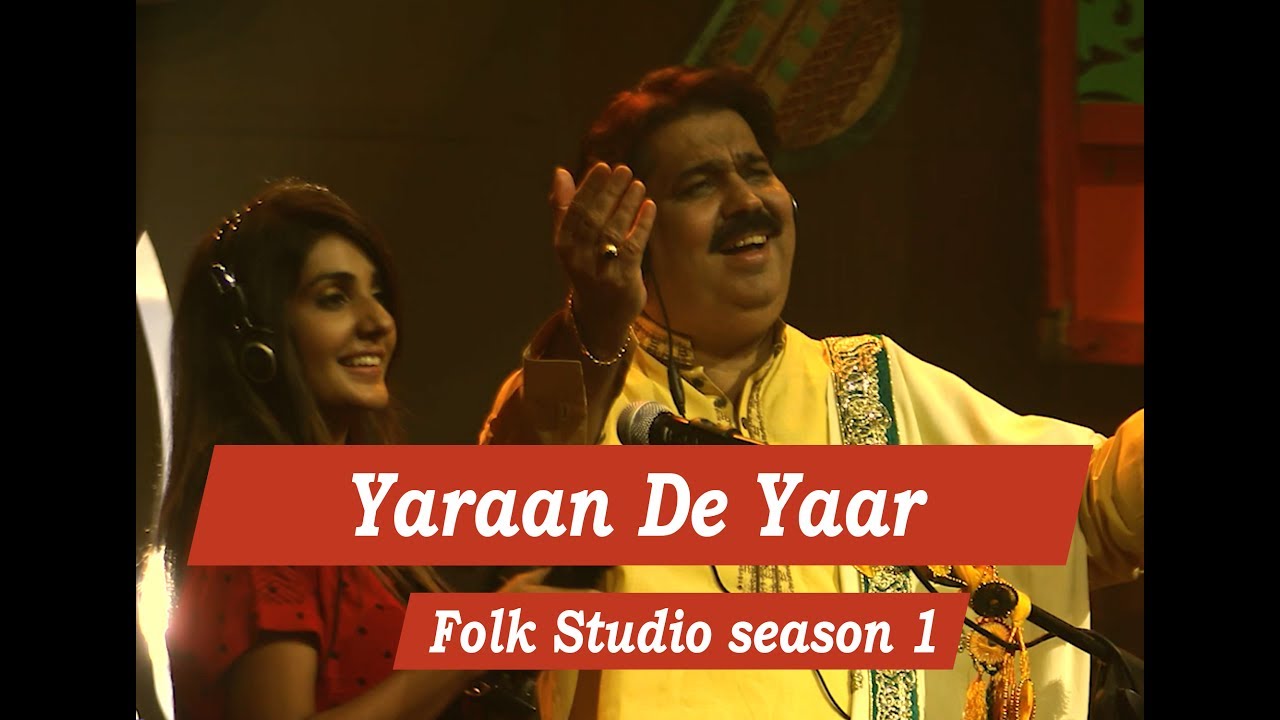 Yaraan De Yaar Shafaullah Khan Rokhri Folk Studio Season 1