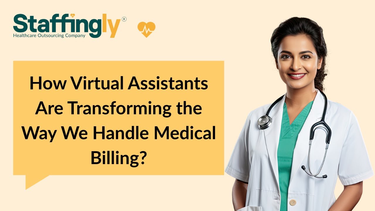 How Virtual Assistants Are Transforming the Way We Handle Medical Billing?