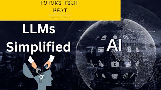 LLMs Simplified
