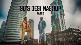 90'S DESI MASHUP PART 2 // JK-Jerry Khayyam & Rekesh Dukaloo  ft. Ziggi Recado Resimi