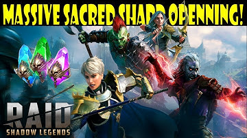 Raid: Shadow Legend - MASSIVE ANCIENT & SACRED SHARD OPENNING!