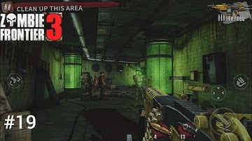 Zombie Frontier 3: FPS shooter - walkthrough gameplay part 19 (iSO, Android)