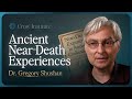 Ancient Near Death Experiences Dr Gregory Shushan