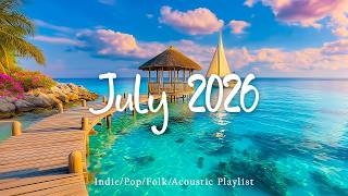 July 2026 Flow🏖️ 🌴Happy Morning Music to Boost Your Energy | Top Indie/Indie Pop Playlist screenshot 4