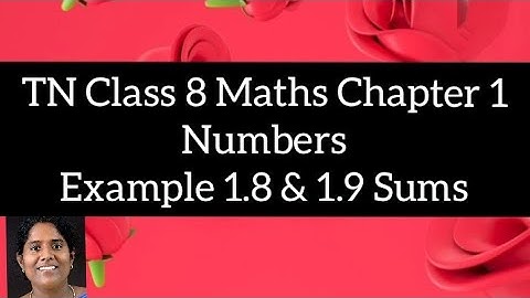 TN Class 8 Maths Samacheer kalvi Chapter 1 Numbers Example 1.8 & 1.9