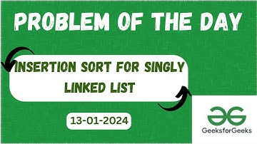 Insertion Sort for Singly Linked List |Problem of the day |  POTD GFG | Java | Hindi(Hinglish)