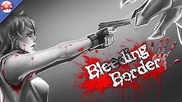 Bleeding Border Gameplay PC HD [60FPS/1080p]