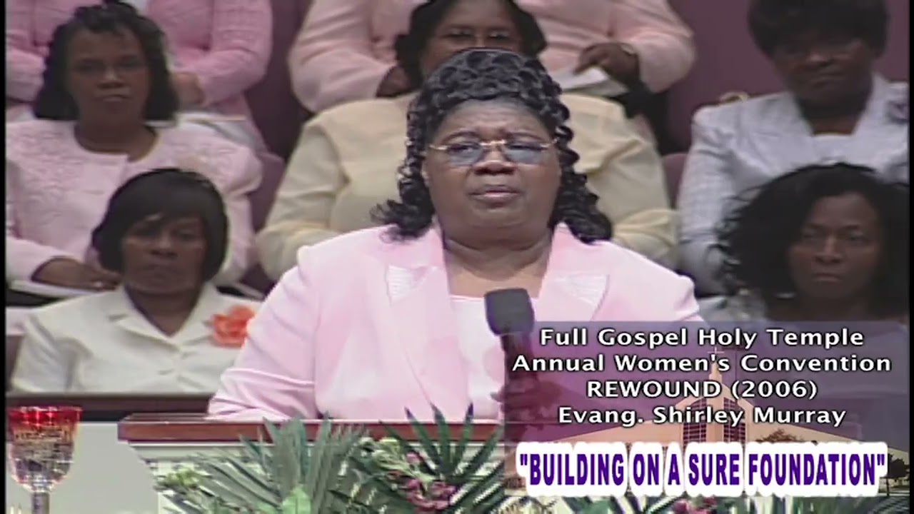 Евангелистка Ф.Г.Х.Т. Ширли Мюррей «Строительство на прочном фундаменте»