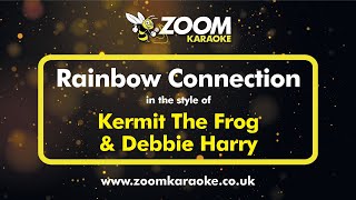 Kermit The Frog & Debbie Harry - Rainbow Connection - Karaoke Version from Zoom Karaoke