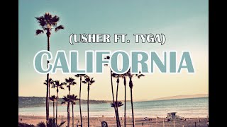 Usher - california (lyrics) ft. tyga | songland