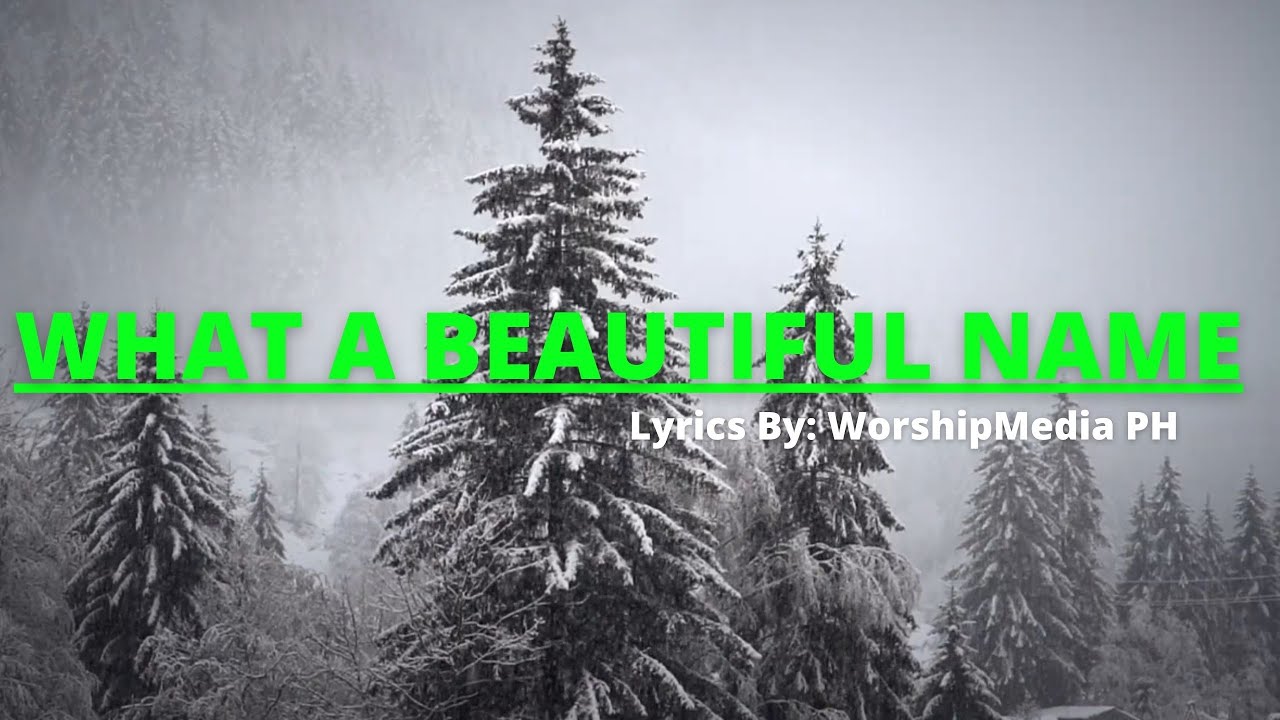 [Lyrics] WHAT A BEAUTIFUL NAME | WorshipMedia PH