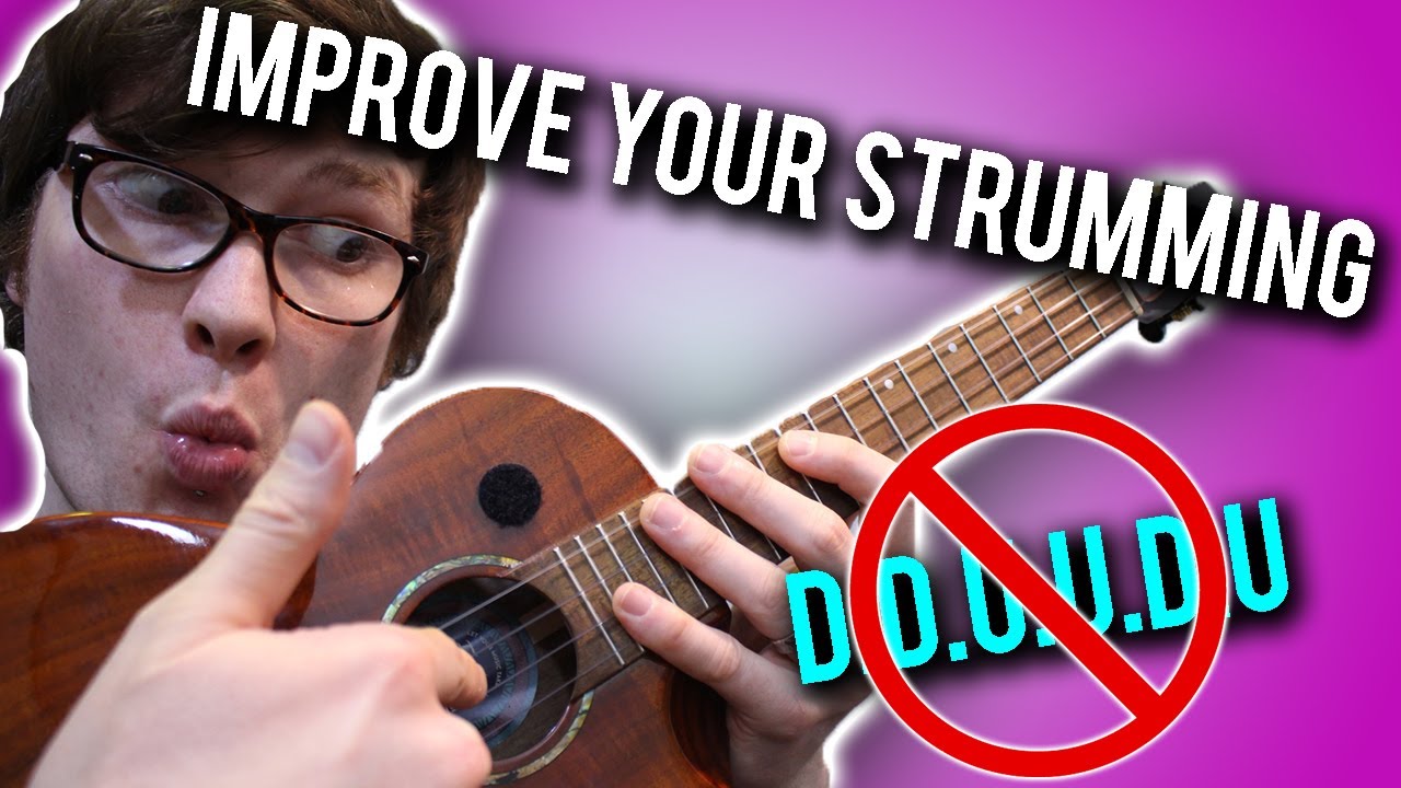 Improve Your Ukulele Strumming Technique Easy Ukulele Tutorial YouTube