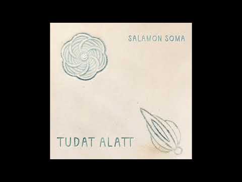 Salamon Soma - Tudat alatt: 05 Havas