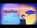 Automatizaciones | OpusFlow | Streamline Your Business Operations 🚀