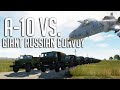 A-10 Vs. The Giant Russian Convoy