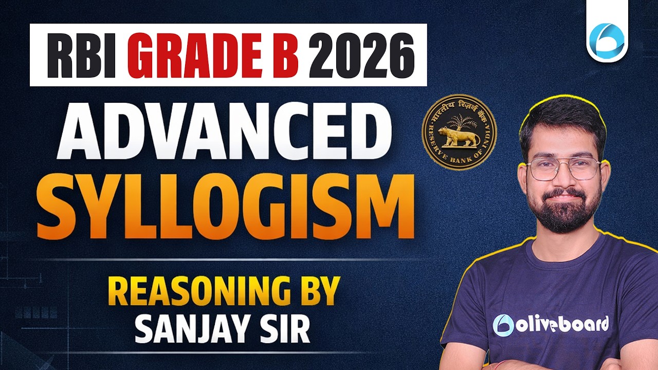RBI Grade B 2026 | Advanced Syllogism | Reasoning by Sanjay Sir