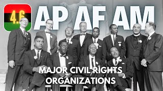 AP AFAM #59 - 4.6 Major Civil Rights Organizations
