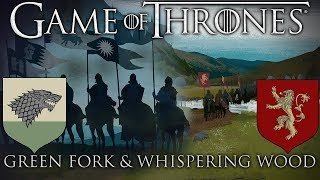 Game of Thrones: War of the Five Kings - Battles of Green Fork and Whispering Wood