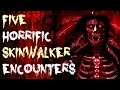 5 More Disturbing Skinwalker Encounters | Native American Horror Stories