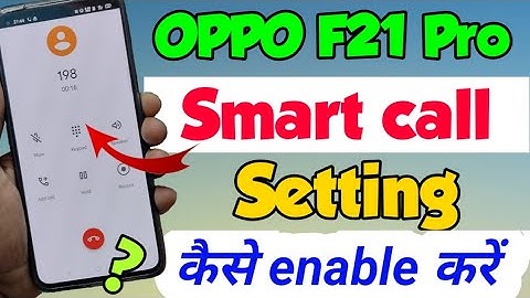 OPPO f21 Pro me smart Call Setting Kaise kare | How to enable Smart Call in oppo f21 Pro