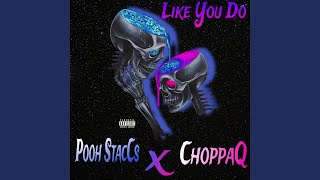 x Chappa Q (Like You Do)