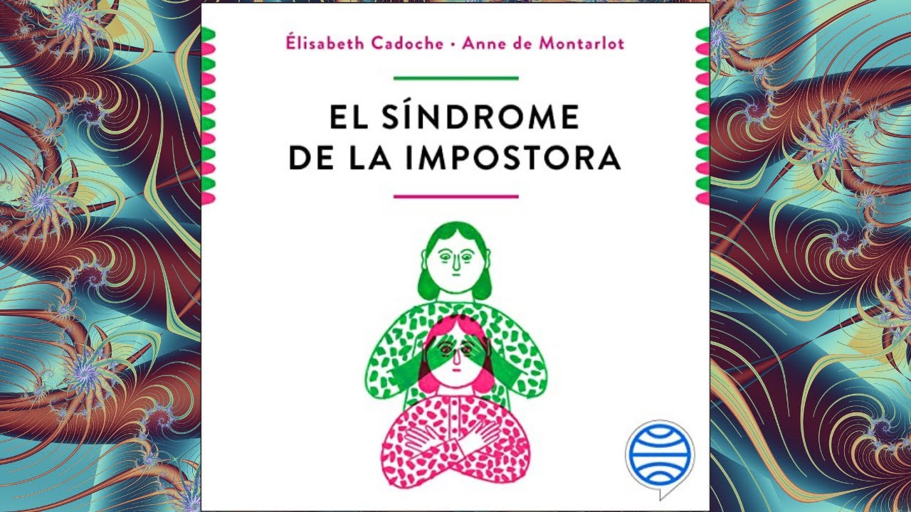 El Síndrome de la Impostora Audiolibro, Elisabeth Cadoche, Anne de  Montarlot 